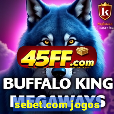 sebet.com jogos